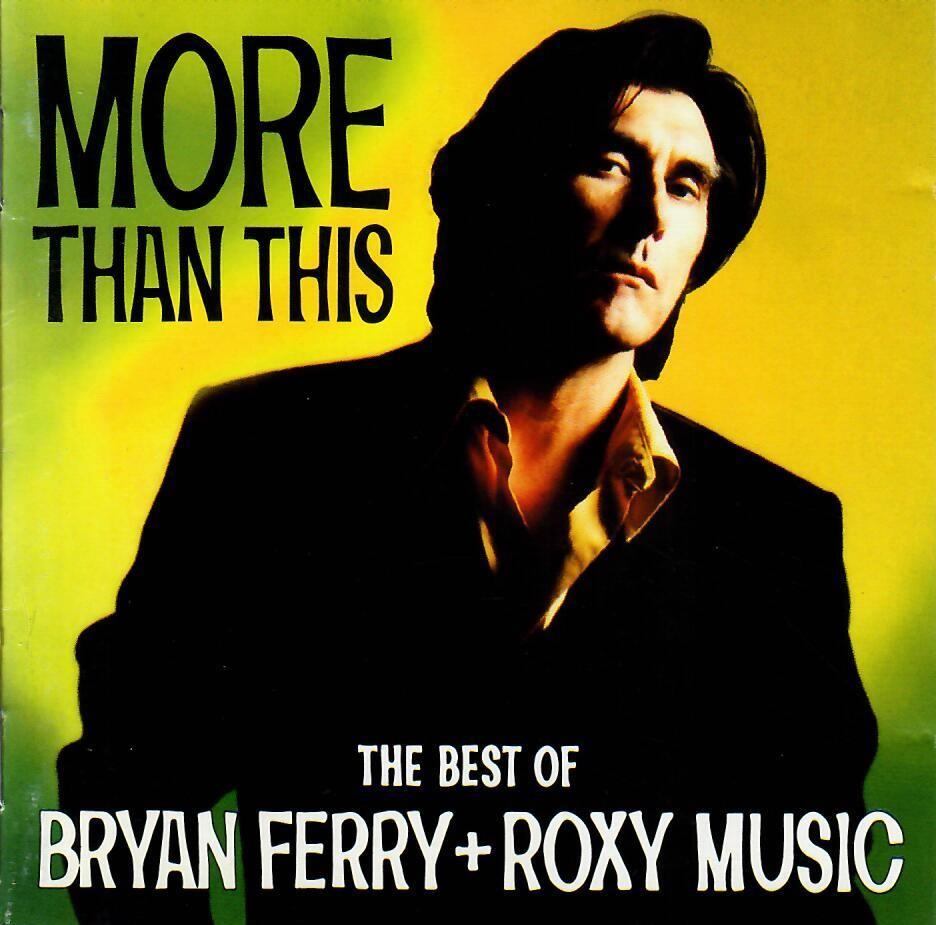 Bryan Ferry - More Than This: the Best of Bryan Ferry Roxy Music - Cd