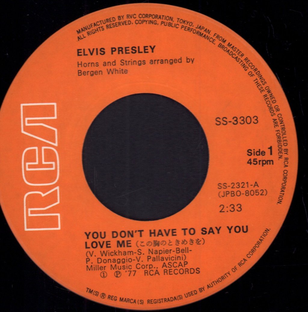 Elvis Presley - You Don't Have To Say You Love Me - 7 Inch