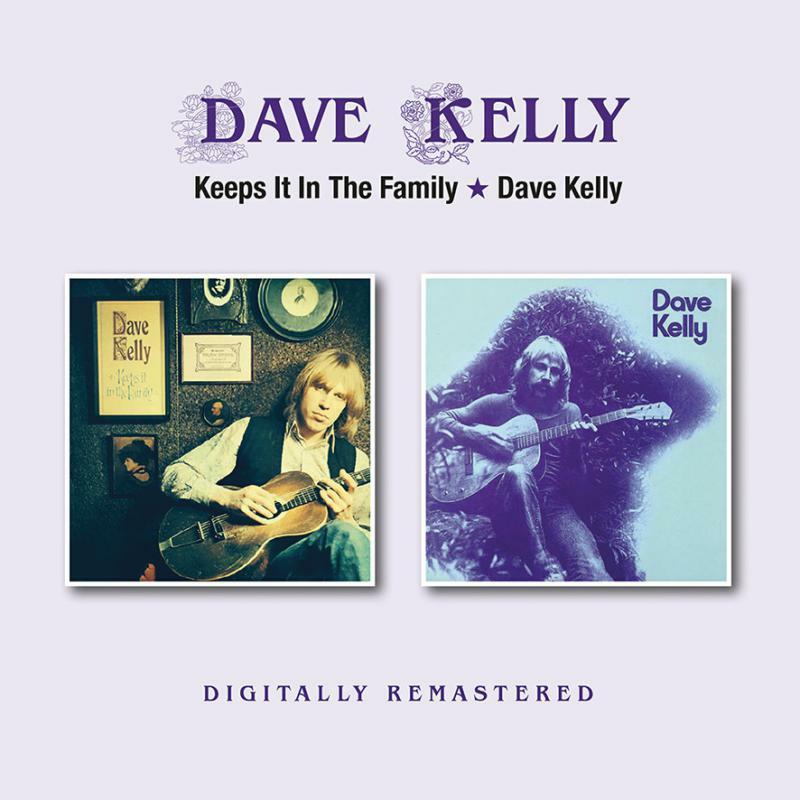 Dave Kelly - Keeps It In the Family / Dave Kelly (2cd) - Cd