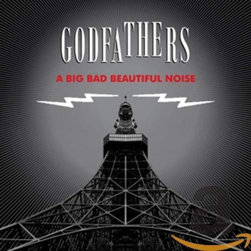 Godfathers - A Big Bad Beautiful Noise - Cd