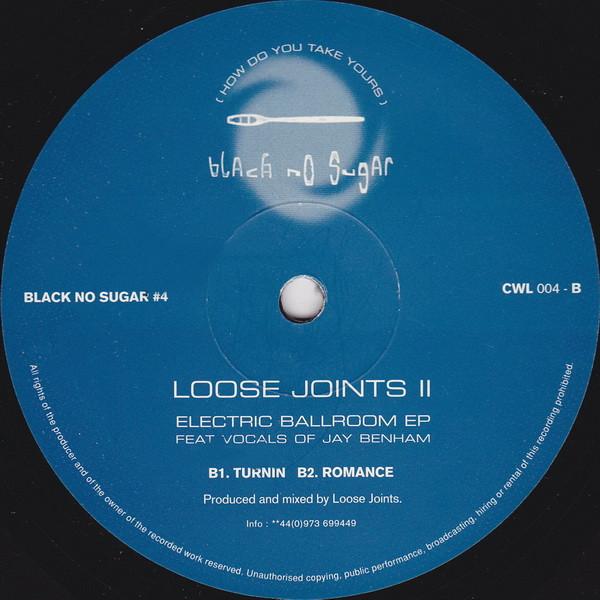 loose joints - Electric Ballroom EP - 12 Inch
