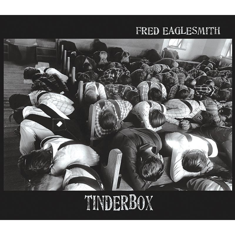 Fred Eaglesmith - Tinderbox - Cd