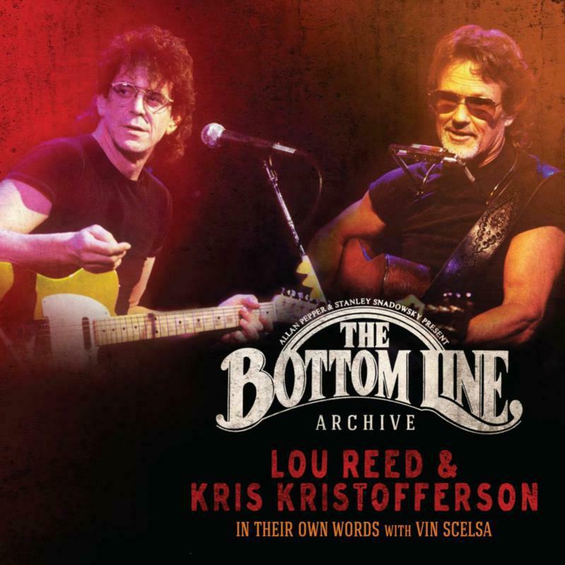 Lou Reed and Kris Kristofferson - Bottom Line Archive Series: In Their Own Words With Vin Scelsa - Double Cd