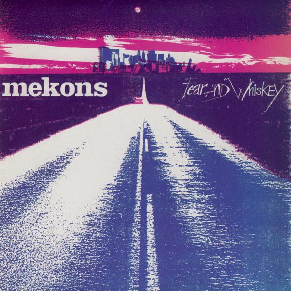 Mekons - Fear & Whiskey - Cd
