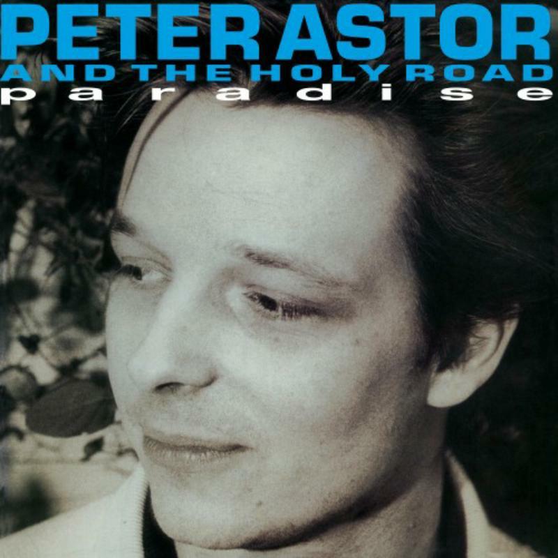 Pete Astor And The Holy Road - Paradise - Lp