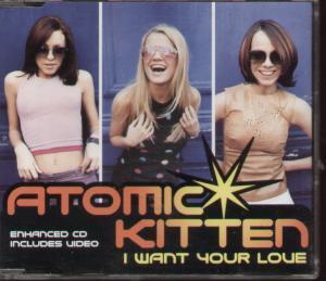 Atomic Kitten - I Want Your Love - Cd