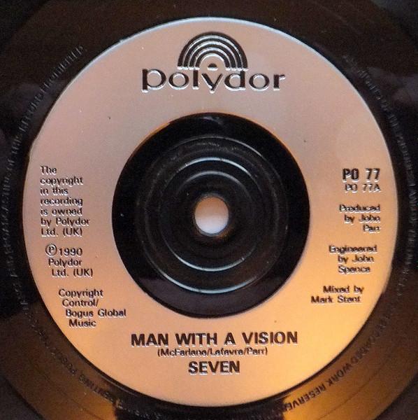 Seven (90'S Group) - Man With A Vision - 7 Inch