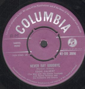 Eddie Calvert - Never Say Goodbye - 7 Inch