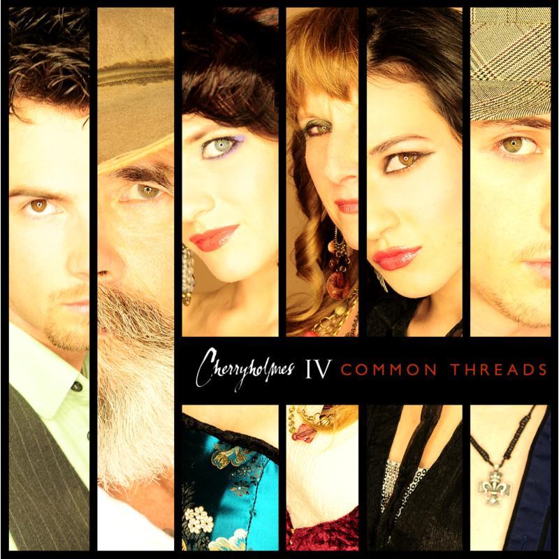 Cherryholmes - Iv: Common Threads - Cd