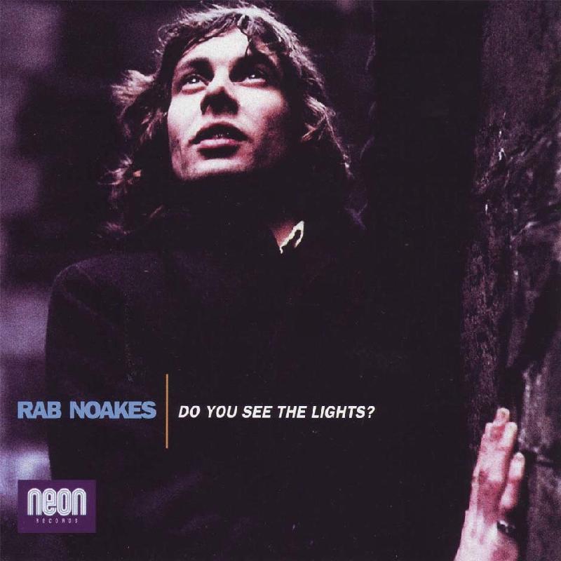 Rab Noakes - Do You See the Lights? - Cd