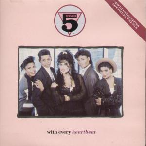 Five Star - With Every Heartbeat - 7 Inch