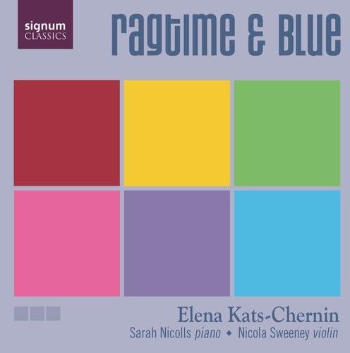 Elena Kats-Chernin - Sarah Nicolls, Nicola Sweeney - Ragtime and Blue (Nicolls, Sweeney) - Cd