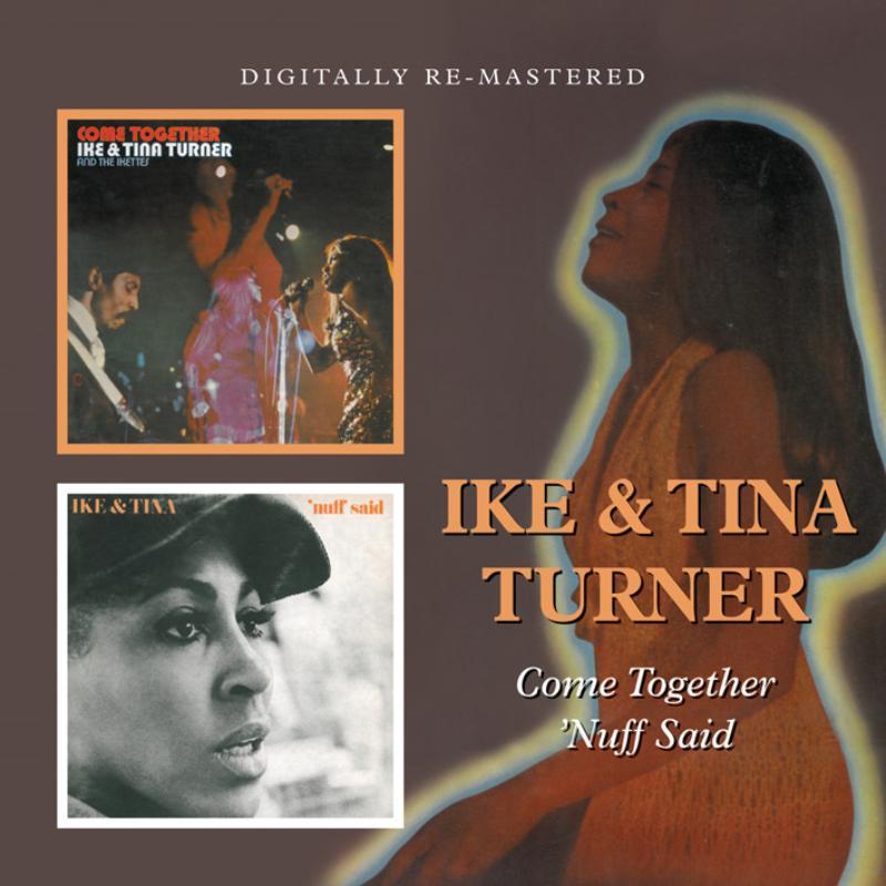 Ike & Tina Turner - Come Together / 'nuff Said - Cd