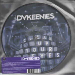 Dykeenies - Clean Up Your Eyes - 7 Inch