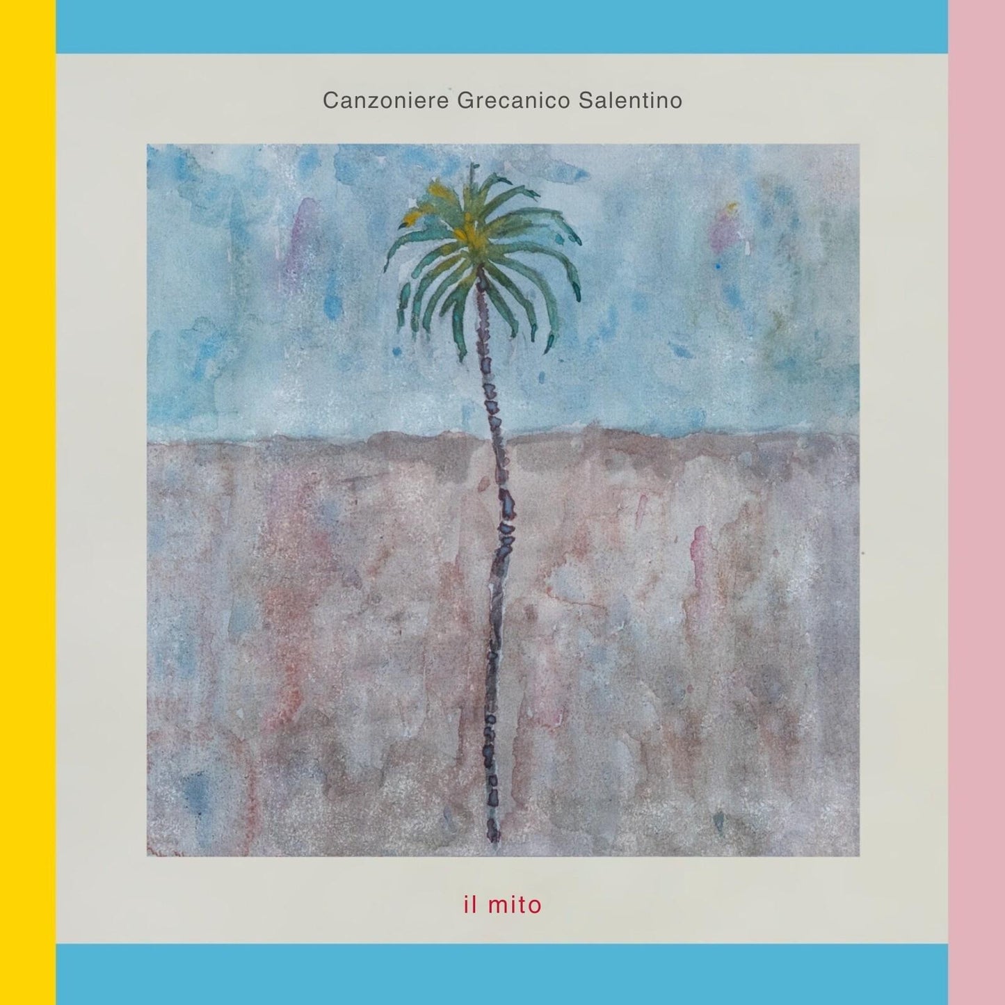 Canzoniere Grecanico Salentino - Il Mito - Cd