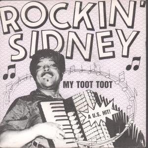 Rockin' Sidney - My Toot Toot - 7 Inch