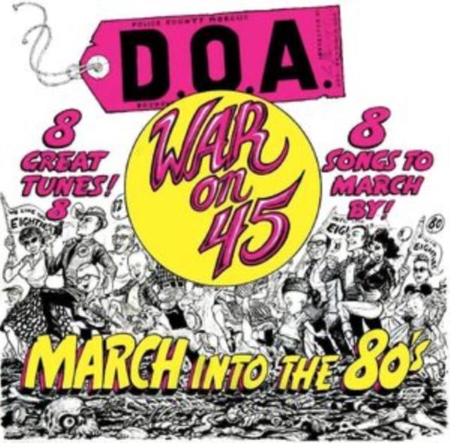 D.O.A. - War On 45 -40th Anniversary Re-Issue- Yellow Vinyl - Lp