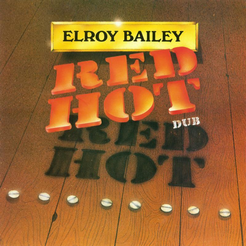 Elroy Bailey - Red Hot Dub - Cd