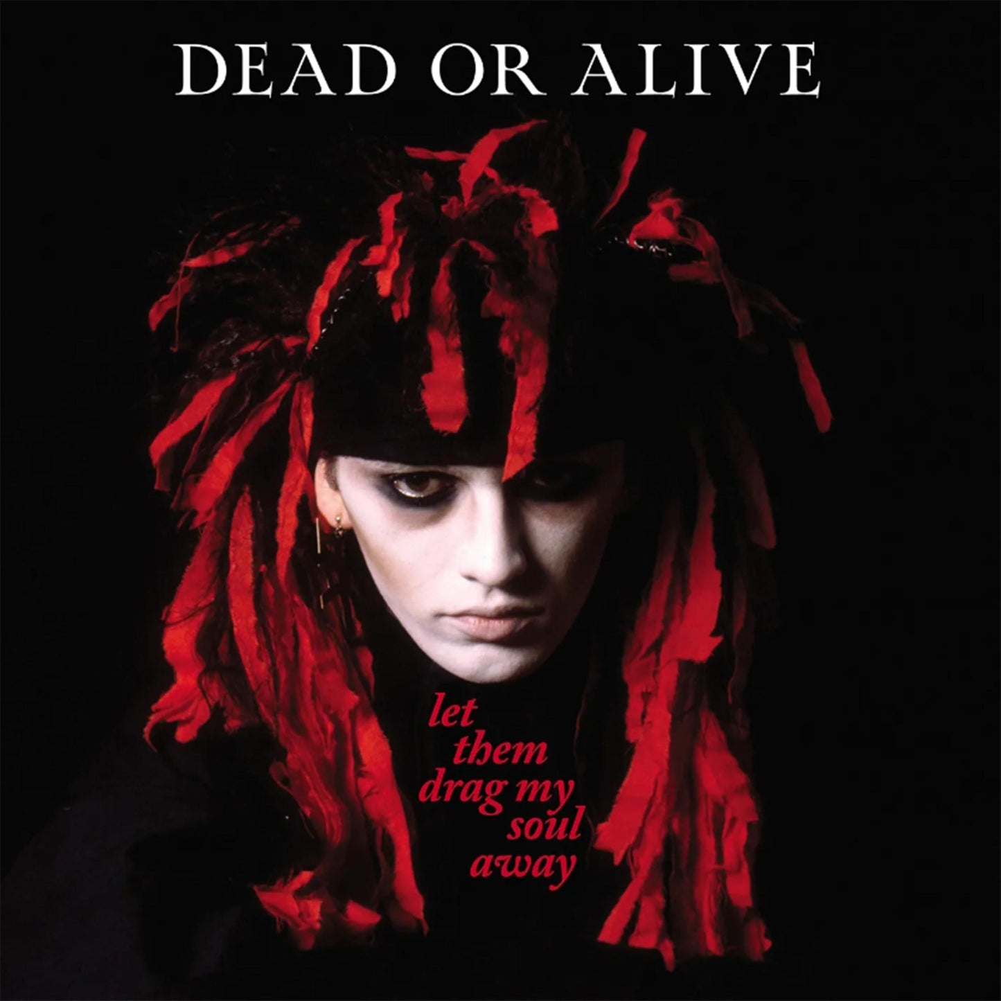 Dead Or Alive - Let Them Drag My Soul Away - Red and Black Splatter Vinyl Edition - Lp