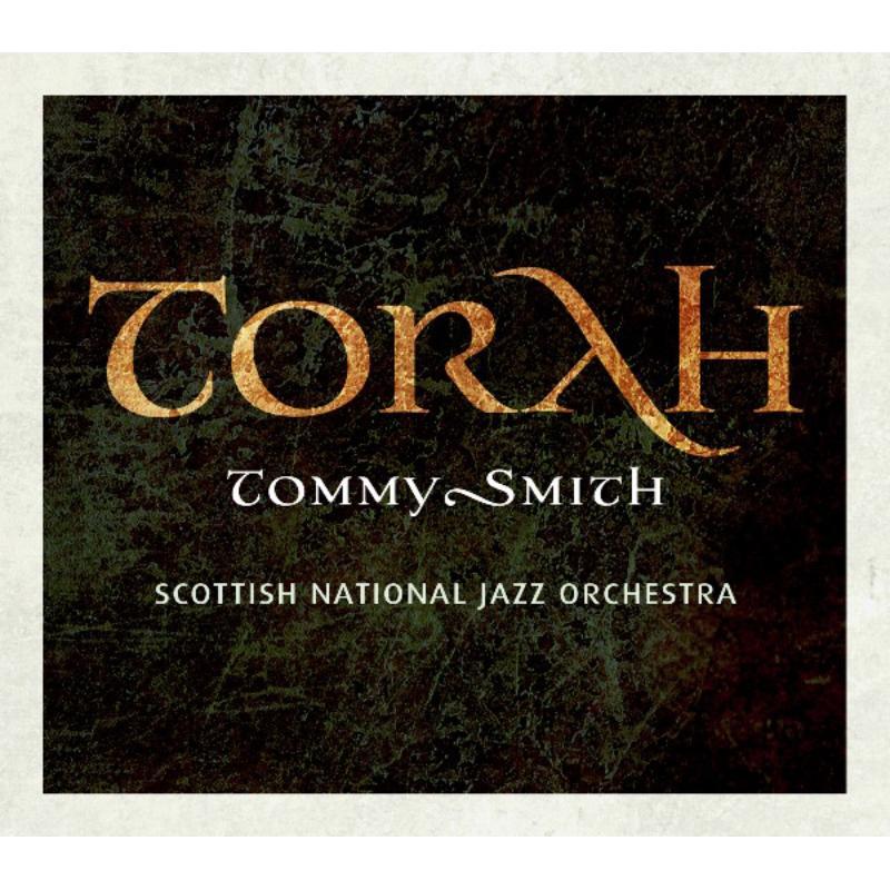 Tommy Smith - Torah - Cd