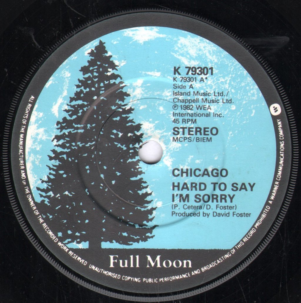Chicago - Hard To Say I'm Sorry - 7 Inch