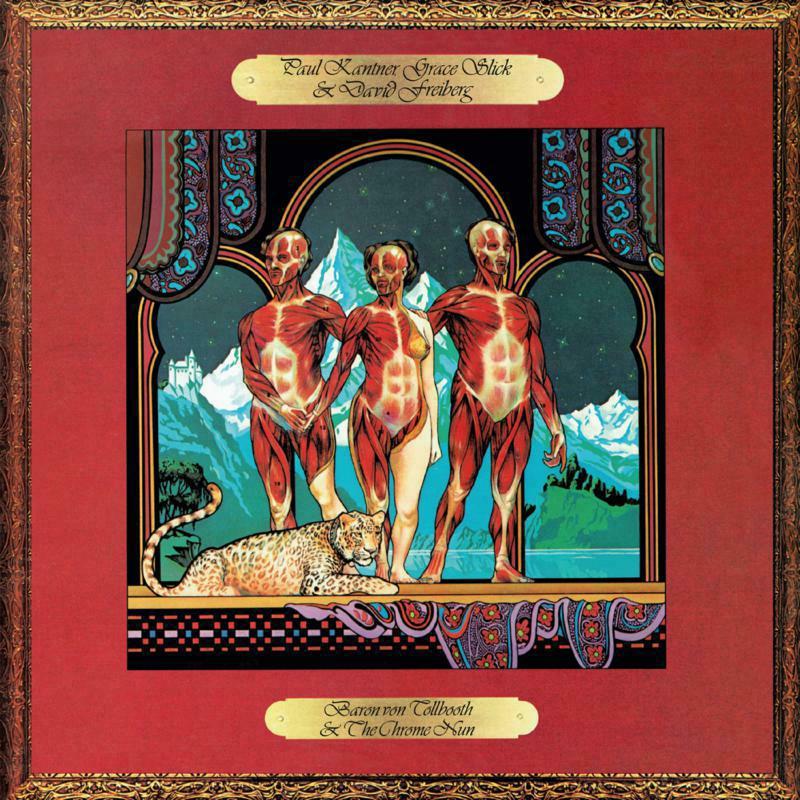 Paul Kantner, Grace Slick And David Freiberg - Baron von Tollbooth & the Chrome Nun - Cd
