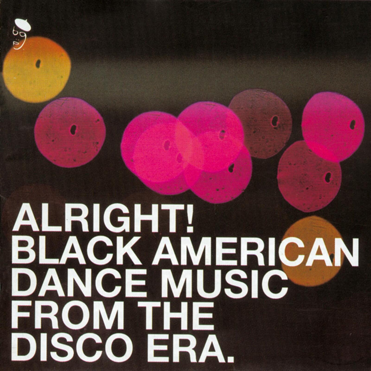 Various Artists - Alright: Black American Dance Music From the Disco Era - Cd