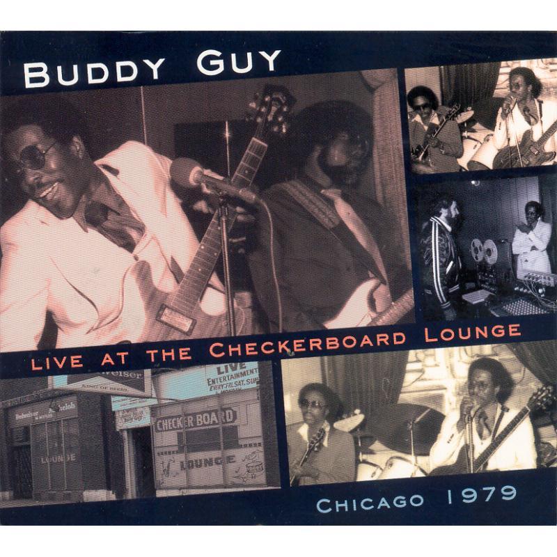 Buddy Guy - Live At the Checkerboard Lounge 1979 - Cd