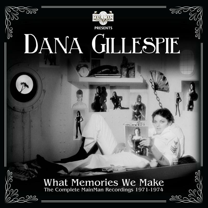 Dana Gillespie - What Memories We Make: the Complete Mainman Recordings 1971-1974 - Double Cd
