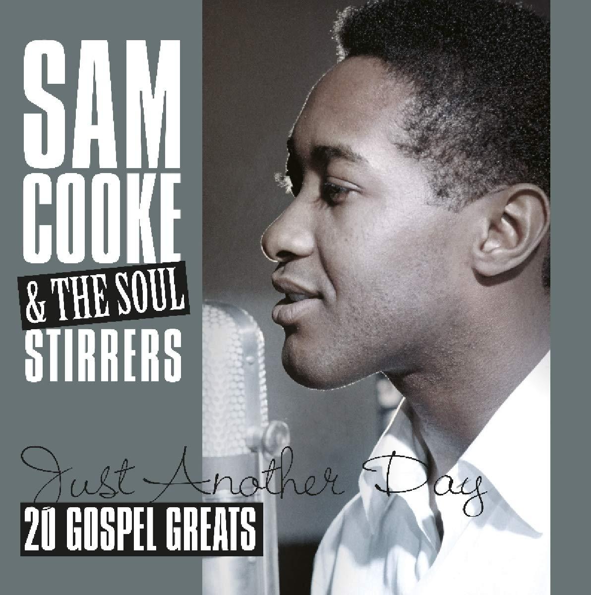 Sam Cooke And The Soul Stirrers - Just Another Day - 20 Gospel Greats - Lp