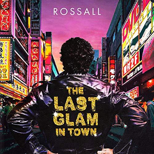 Rossall - Last Glam In Town - Cd