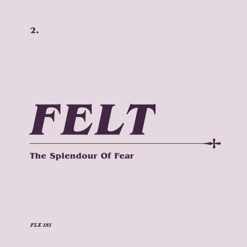 Felt - Splendour of Fear (Remastered Edition) - Double Cd