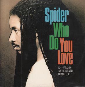 Spider (90'S Rap Group) - Who Do You Love - 12 Inch