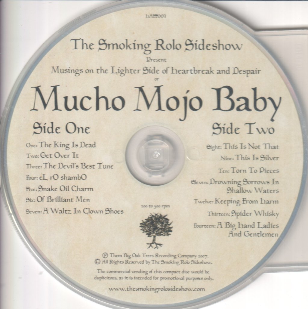 Smoking Rolo Sideshow - Musings On The Lighter Side Of Heartbreak And Despair Or Mucho Mojo Baby - Cd