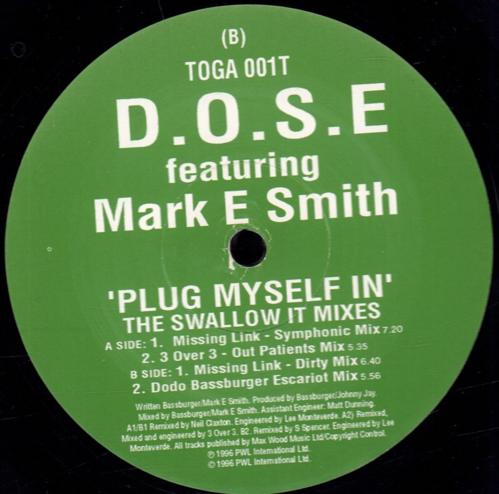 D.o.s.e. Featuring Mark E Smith - Plug Myself In - 12 Inch