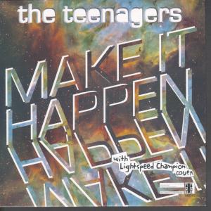 Teenagers - Make It Happen - 7 Inch