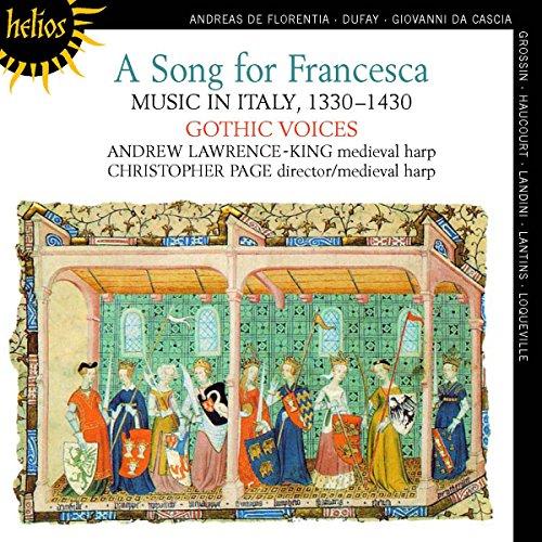 Gothic Voices - A Song For Francesca - Music In Italy, 1330-1430 - Cd