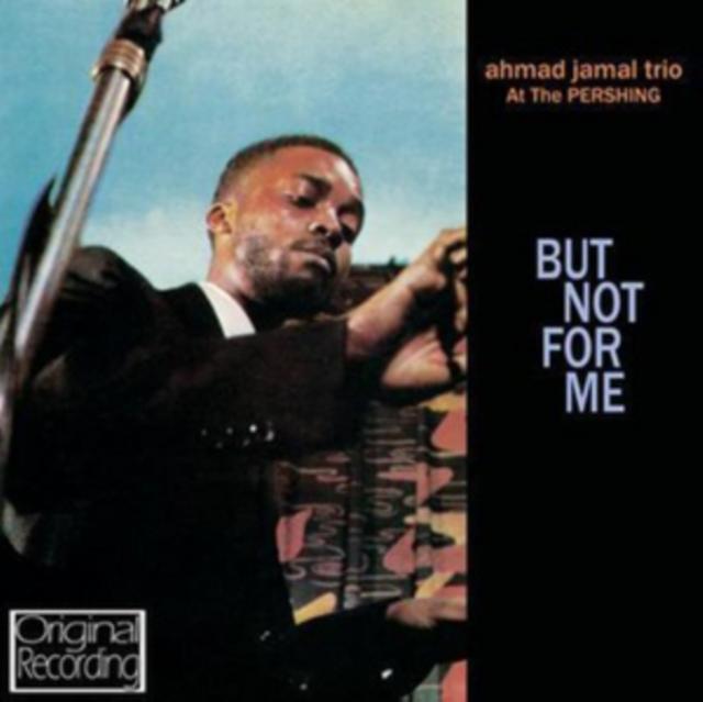 Ahmad Jamal - At the Pershing - But Not For Me - Cd