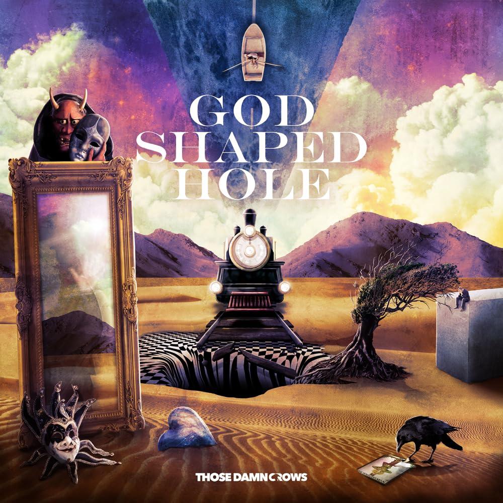 Those Damn Crows - God Shaped Hole - Cd
