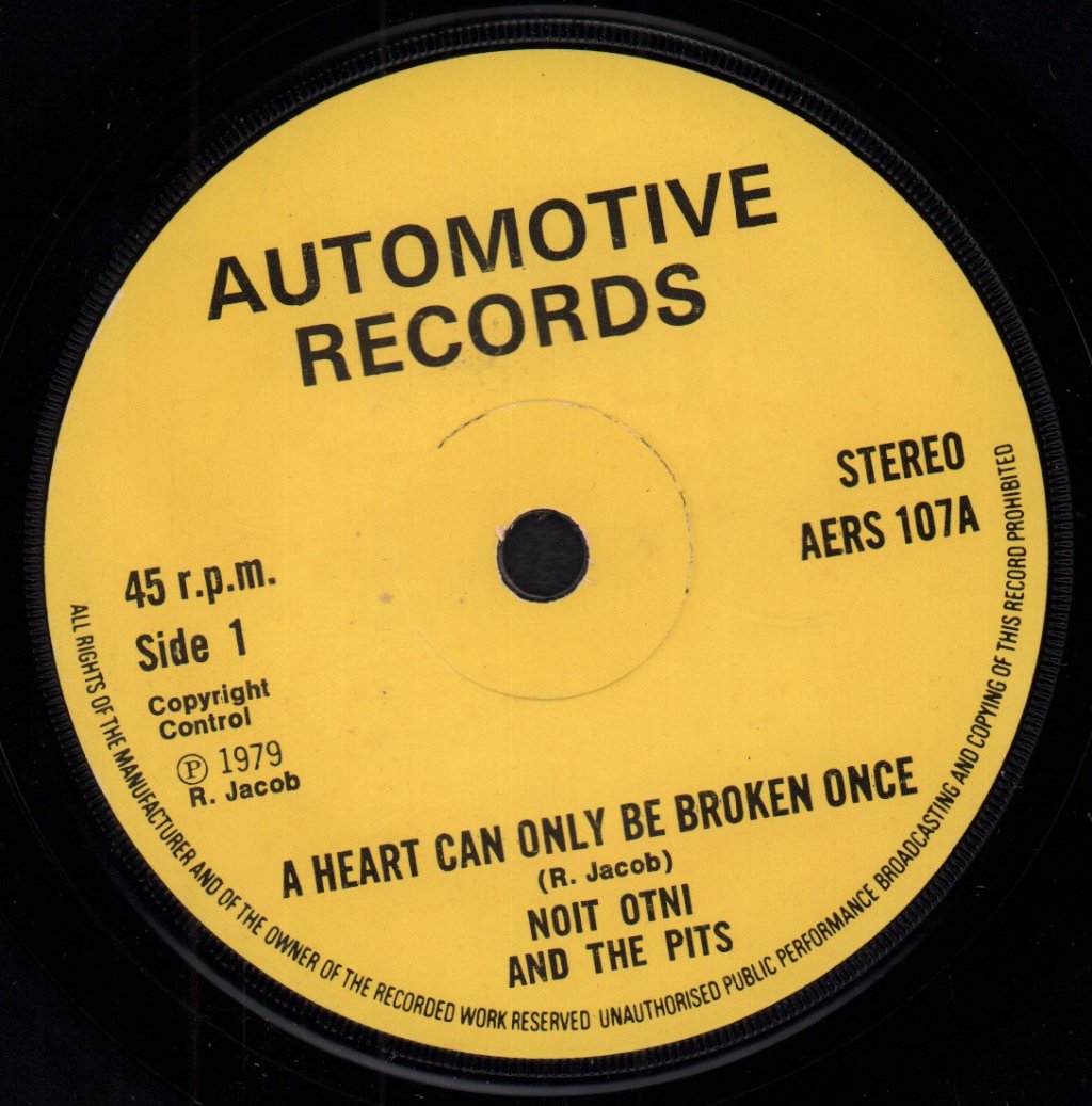 Noit Otni And The Pits - A Heart Can Only Be Broken Once - 7 Inch