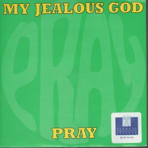 My Jealous God - Pray - 7 Inch