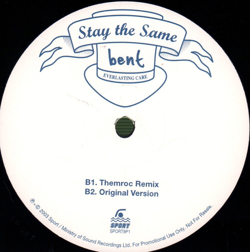 Bent - Stay The Same - 12 Inch