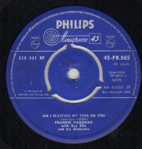 Frankie Vaughan - Am I Wasting My Time On You - 7 Inch