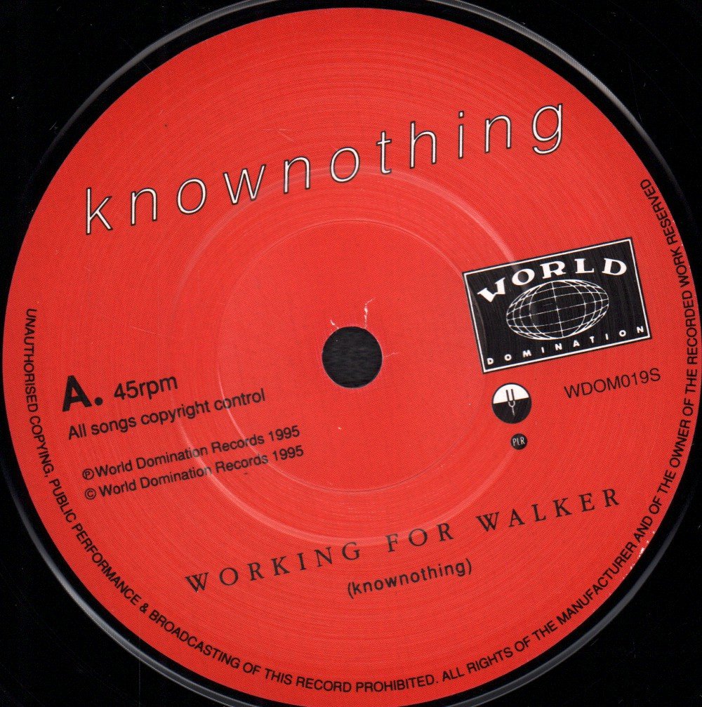 Knownothing - Working For Walker - 7 Inch