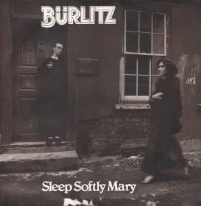Burlitz - Sleep Softly Mary - 12 Inch