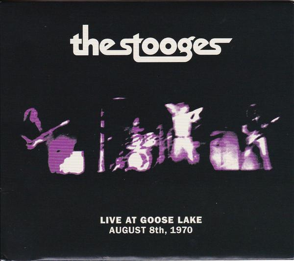 Stooges - Live At Goose Lake: August 8th, 1970 - Cd