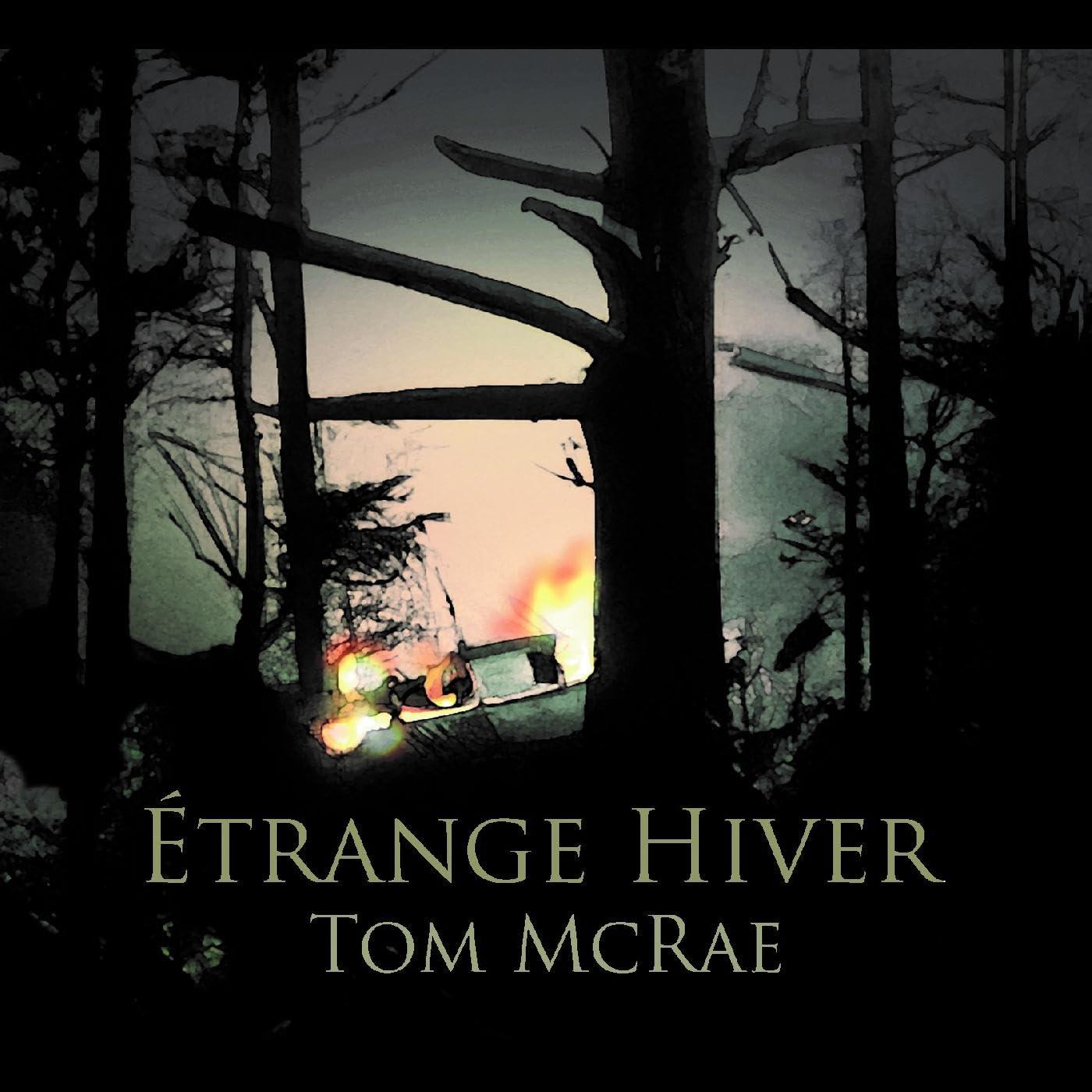 Tom Mcrae - A‰trange Hiver - Cd