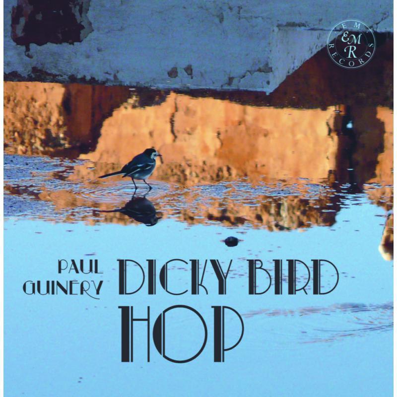 Paul Guinery - Dicky Bird Hop - Cd
