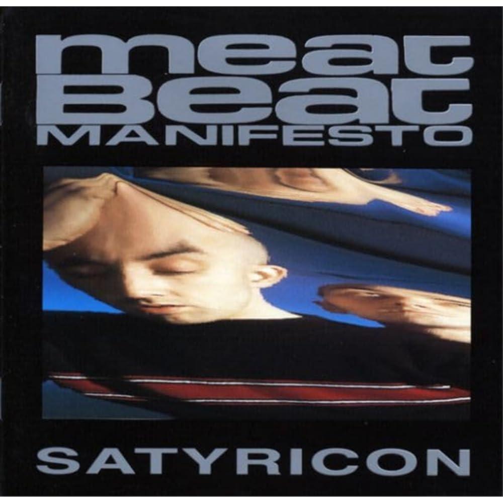 Meat Beat Manifesto - Satyricon - Lp