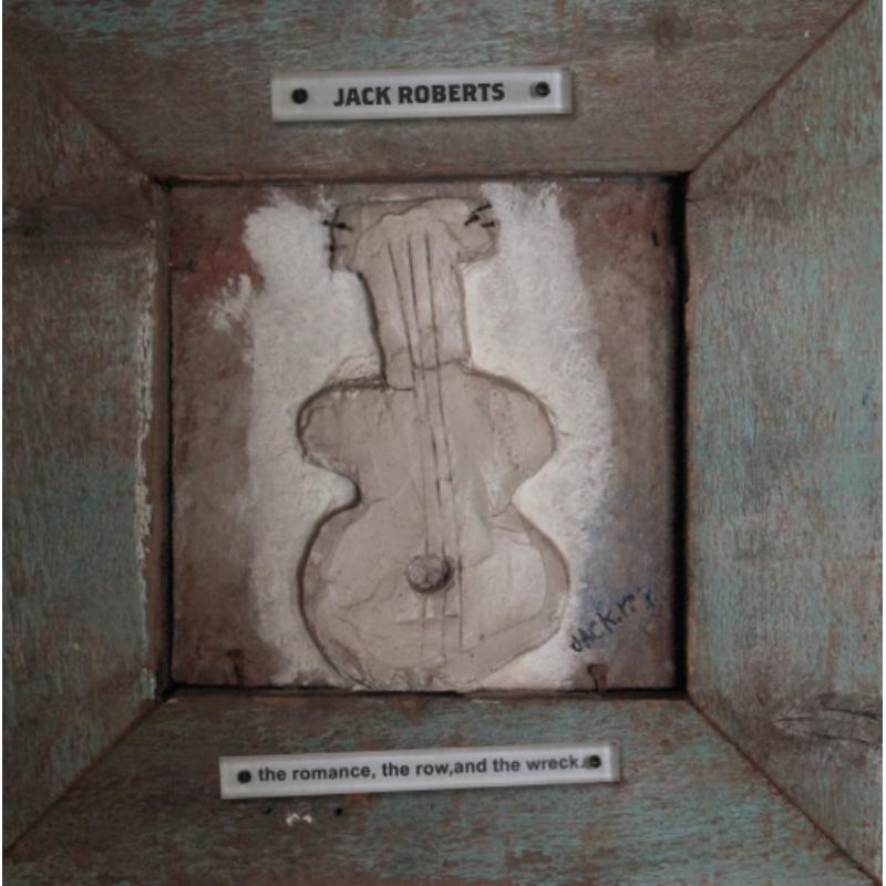 Jack Roberts - Romance, the Row and the Wreck - Cd